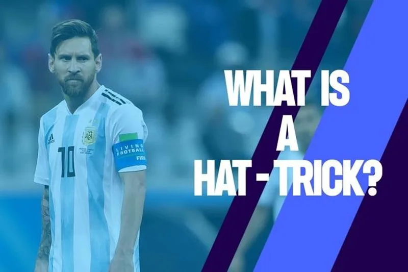 hat trick la gi